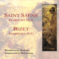 Saint-Saëns: Symphony in A; Bizet: Symphony in C