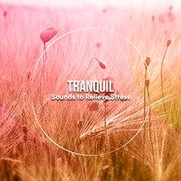 15 Tranquil Sounds to Relieve Stress