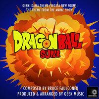 Dragon Ball Super - Genki Dama Theme (Vegeta New Form) - Main Theme