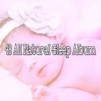 48 All Natural Sleep Album