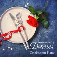 Anniversary Dinner - Celebration Piano