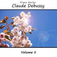 Piano Series: Claude Debussy, Vol. 2