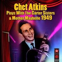 Plays With The Carter Sisters & Mother Maybelle 1949