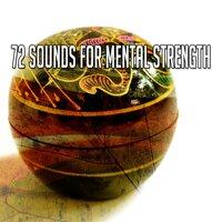 72 Sounds for Mental Strength