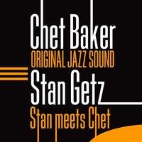 Original Jazz Sound: Stan Meets Chet