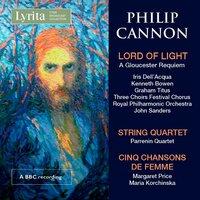 Cannon: Lord of Light, String Quartet & 5 Chansons de femme