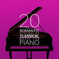 The 20 Most Romantic Pieces of Classical Music for Piano