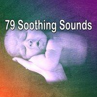 79 Soothing Sounds