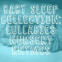 2018 A Baby Sleep Collection: Lullabies & Nursery Rhymes