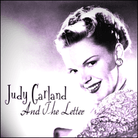 Judy Garland And The Letter