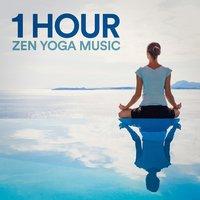 1 Hour Zen Yoga Music