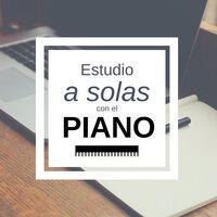 Estudio a Solas con el Piano - Las Mejores Canciones con Piano para Estudio y Lectura Eficaz y Aumentar la Concentración