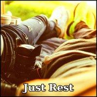 Just Rest – Deep Relax and Calm New Age Sounds, Background Music for Sleep