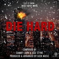 Die Hard - Let It Snow