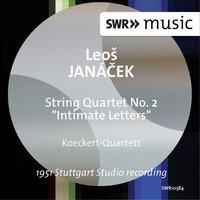 Janácek: String Quartet No. 2 "Intimate Letters"