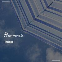 #14 Harmonic Tracks to Invigorate Body and Soul
