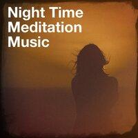 Night Time Meditation Music