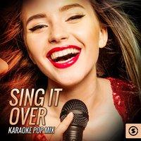 Sing It Over Karaoke Pop Mix
