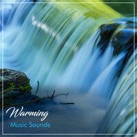 #10 Warming Music Sounds for Zen Relaxation & Meditation