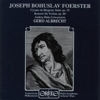 Foerster: Violin Concerto No. 1, Op. 88 & Cyrano de Bergerac, Op. 55