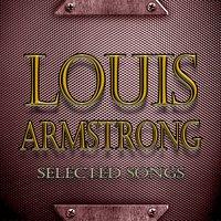 Louis Armstrong Selected Songs