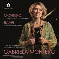 Gabriela Montero: Piano Concerto No. 1 "Latin" - Ravel: Piano Concerto in G Major, M. 83
