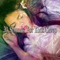 53 Sounds for Kids Sleep