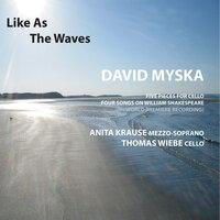 Myska: Like as the Waves