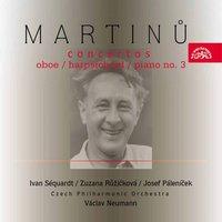 Martinů: Concertos for Oboe, Harpsichord and Piano No. 3