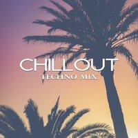 Chillout Techno MIX – Chil Out 2018