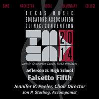 2014 Texas Music Educators Association (TMEA): Jefferson Jr. High School Falsetto Fifth