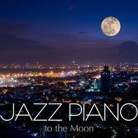 Jazz Piano to the Moon