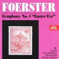 Foerster: Symphony No. 4 in C Minor "Easter Eve"