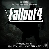 Fallout 4 : The Wanderer : Main Theme