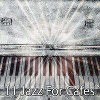 11 Jazz for Cafes