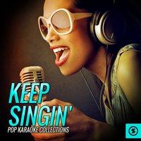 Keep Singin' Pop Karaoke Collections