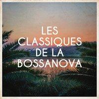 Les Classiques de La Bossanova