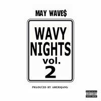 Wavy Nights. Vol. 2