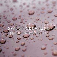 Sweet Creature (Piano Rendition)