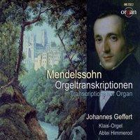 Mendelssohn: Transcriptions for Organ