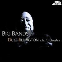 Duke Ellington and His Orchestra - Big Bands