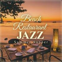 Beach Restaurant Jazz - Summer Supper