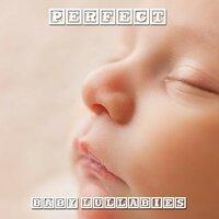 #18 Perfect Baby Lullabies