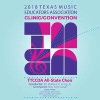 2018 Texas Music Educators Association (TMEA): Texas Two-Year College All-State Choir