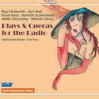 Edition RadioMusiken, Vol. 3: Plays & Opera for the Radio