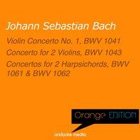 Orange Edition - Bach: Violin Concerto No. 1, BWV 1041 & Concertos for 2 Harpsichords