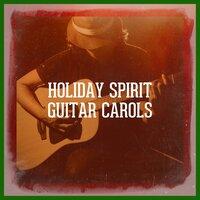 Holiday Spirit Guitar Carols