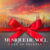 Musique De Noël Pour Se Relaxer