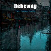 #19 Relieving Rain Droplet Songs