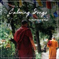 #18 Calming Songs for Meditation, Yoga & Spa